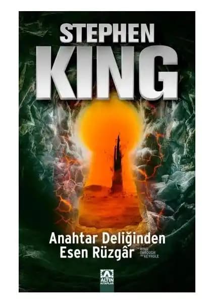 Stephen King’in Anahtar Deliğinden Esen Rüzgar adlı romanının detaylı analizi ve özellikleri