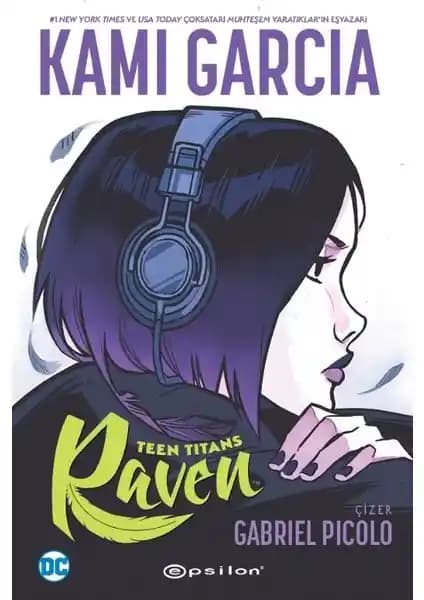 Teen Titans: Raven Romanı Derinlikli Hikâye ve Güçlü Görsellerle Okuyucuyu Buluşturuyor