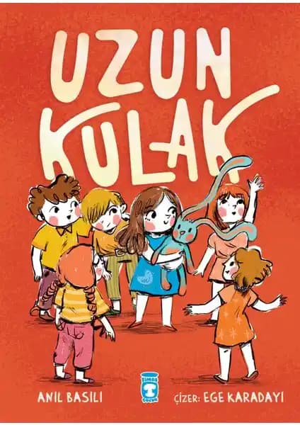 Timaş Çocuk Uzun Kulak - Anıl Basılı ile Geleneksel Değerler ve Hayal Gücünü Destekleyen Hikaye Kitabı