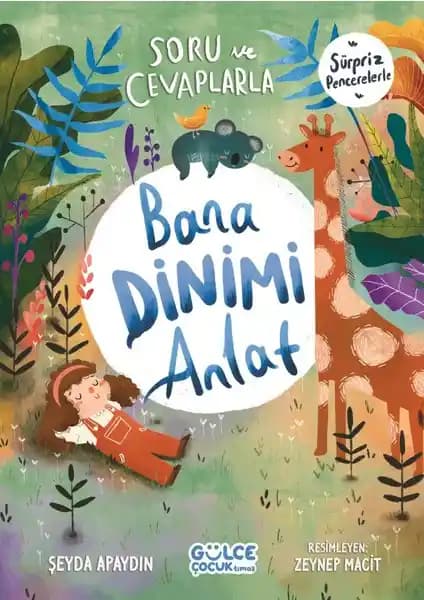 Timaş Gülce Çocuk Serisi 'Bana Dinimi Anlat' Kitabı Dini Eğitim ve Öğretici İçerik