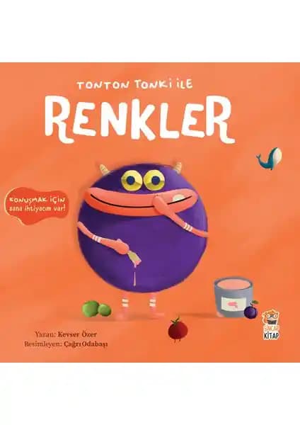 Tonton Tonki ile Renkler: Çocukların Görsel ve Renk Algısını Geliştiren Eğitici Kitap