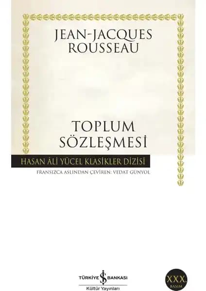 Toplum Sözleşmesi: Rousseau'nun Temel Felsefi Eseri Hakkında Detaylı Bilgi