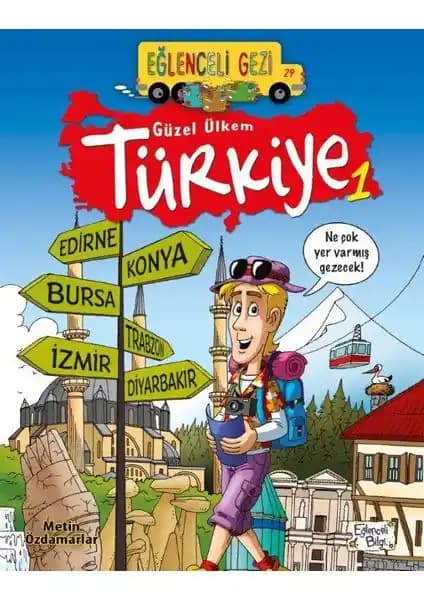 Türkiye'nin Zenginliklerini Keşfeden Çocuklar İçin Eğitici ve Eğlenceli Kitap