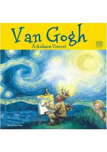 Van Gogh’un hayatını ve eserlerini çocuklara anlatan eğitici ve görsel zenginlikli kitap