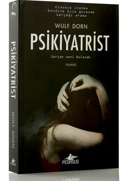 Wulf Dorn’un Psikiyatrist Kitabı: Psikolojik Gerilimin Derinliklerine Yolculuk ve Analizi