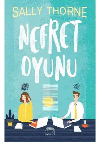 Yabancı Yayınları Nefret Oyunu Romanı: Ofis Ortamında Aşk ve Rekabet Temalı Romantik Komedi