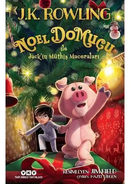 Yapı Kredi Yayınları'ndan Sihirli Macera: Noel Domuçu ile Jack’in Hikayesi