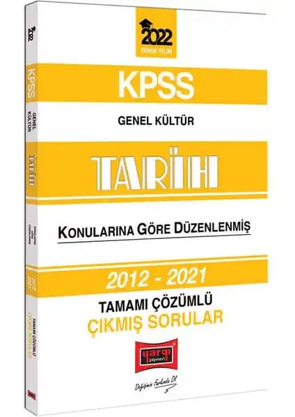 Yargı Yayınevi KPSS 2022 Genel Kültür Tarih Konularına Göre Çözümlü Soru Kitabı