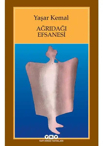 Yaşar Kemal'in Ağrıdağı Efsanesi Romanı: Anadolu'nun Efsanevi ve Duygusal Hikayesi