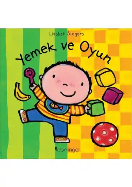 Yemek ve Oyun Çocuk Kitabı: Gelişim Destekleyici Eğitici Resimli Kitap