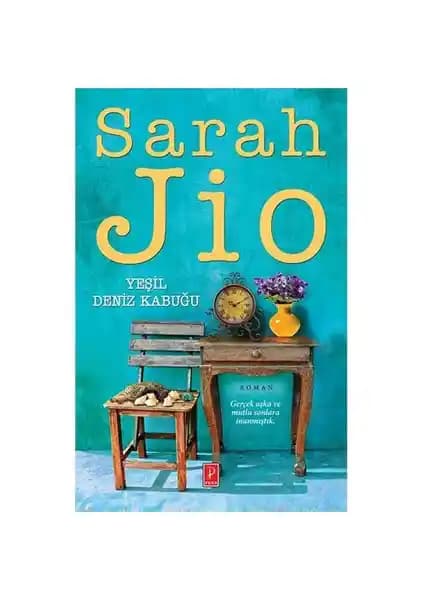 Yeşil Deniz Kabuğu: Sarah Jio'nun Duygusal ve Sürükleyici Hikayesi