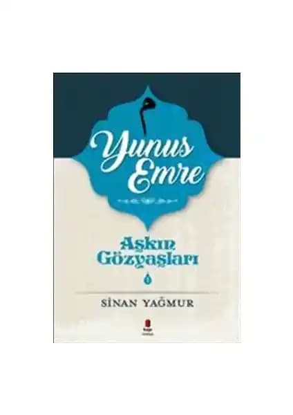 Yunus Emre'nin Derin Ruh Dünyasını Anlatan Sinan Yağmur’un Kitabı İncelemesi