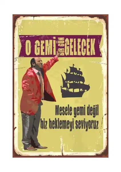 Hayat Poster O Gemi Gelecek Leyla ile Mecnun Retro Vintage Ahşap Dekoratif Poster 20x30cm
