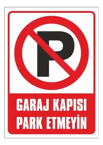 Erdal Etiket Garaj Kapısı Park Etmeyiniz Levhası Güvenlik ve Uygunluk İçin Tasarlanmış