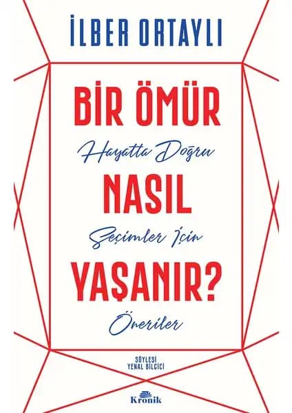 İlber Ortaylı ve Doğan Cüceloğlu'nun yaşam üzerine eserlerinin karşılaştırması ve önerileri 1