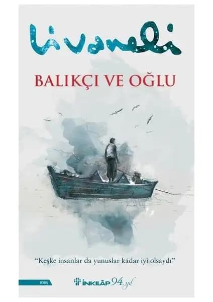 Zülfü Livaneli'nin Balıkçı ve Oğlu ile Engereğin Gözü Romanlarının Karşılaştırması 1