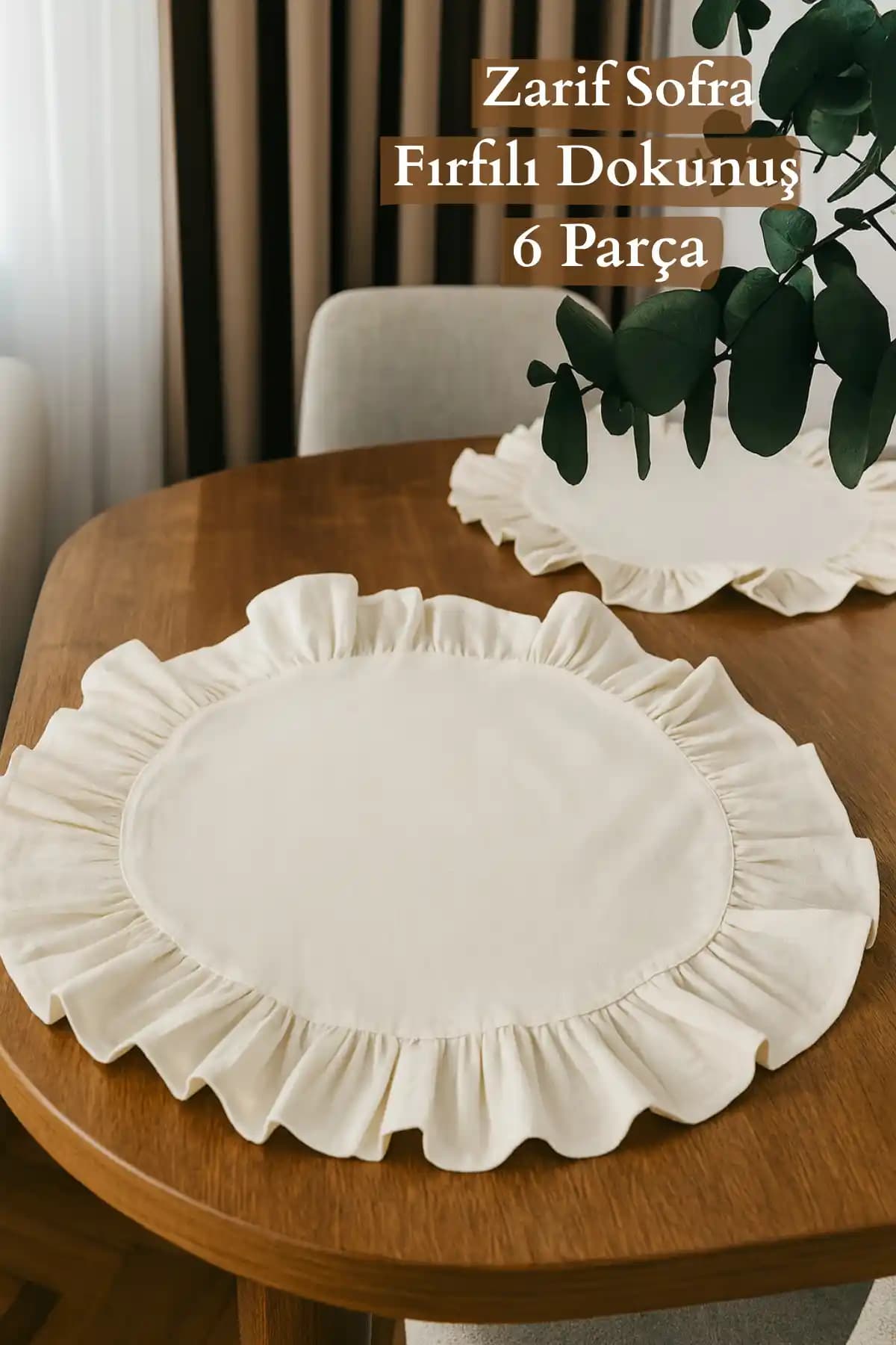KAMİZ Fırfırlı Keten Amerikan Servisi Yuvarlak Supla 6'lı - Doğal ve Şık Masa Dekorasyonu